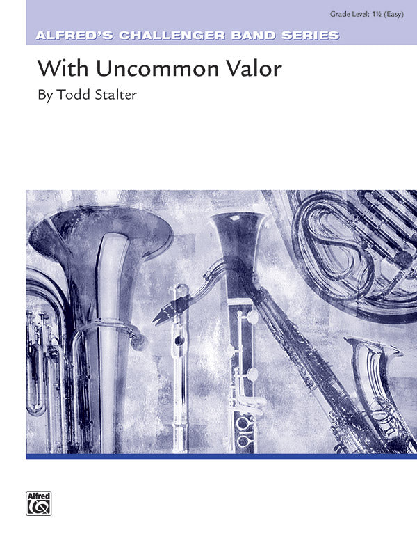 With Uncommon Valor - Todd Stalter