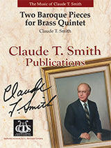 Two Baroque Pieces for Brass Quintet - Claude. T. Smith