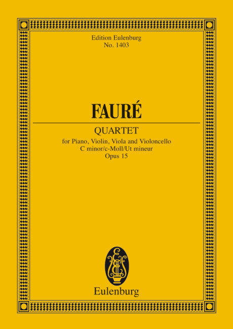Piano Quartet No. 1 C minor op. 15 - Fauré, Gabriel