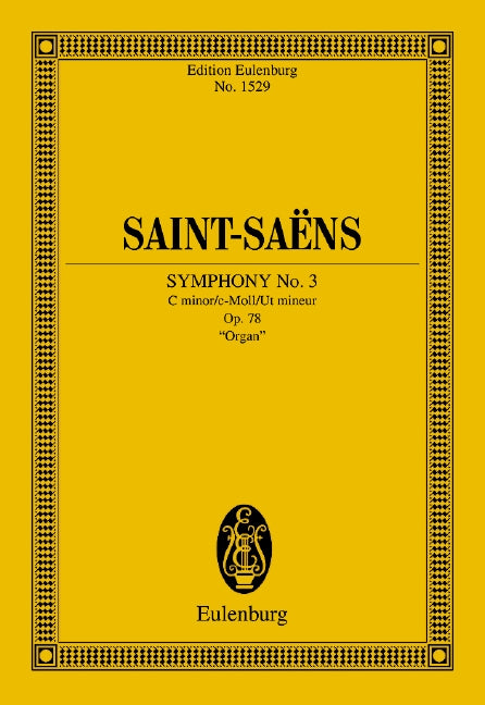 Symphony No. 3 op. 78 - Saint-Saëns, Camille