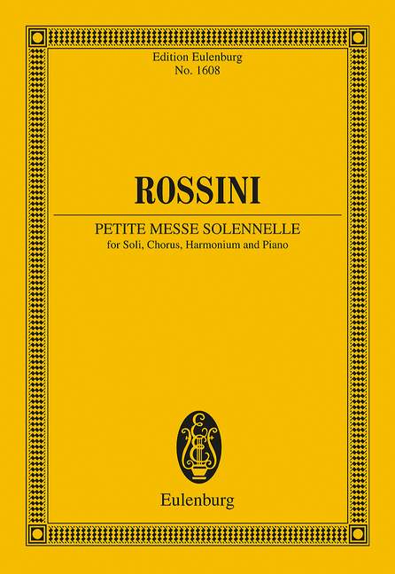 Petite Messe Solennelle - Rossini, Gioacchino Antonio