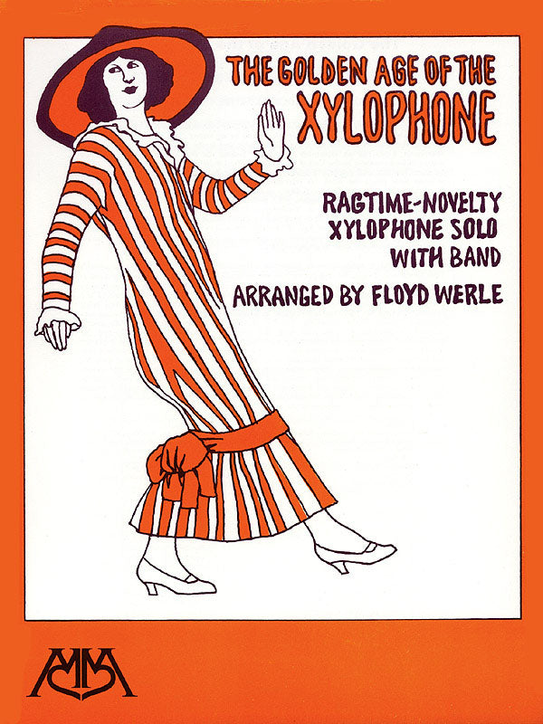 The Golden Age of the Xylophone - Floyd E. Werle