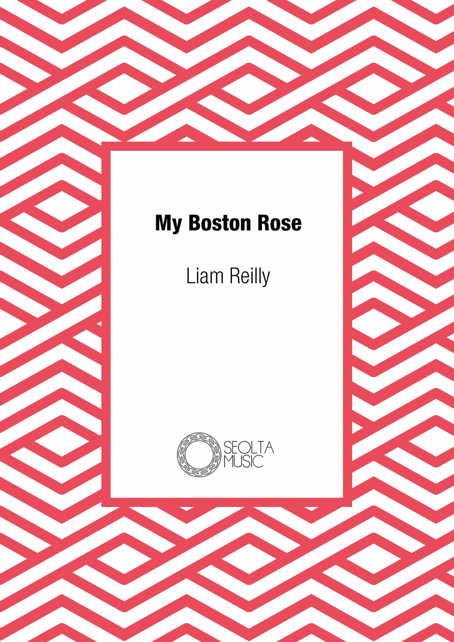 my-boston-rose-liam-reilly-sheet-music