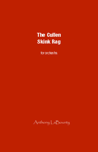 The Cullen Skink Rag - Anthony LaBounty (Orch)