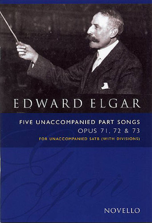 5 Unaccompanied Part Songs Op. 71 72 73 - Elgar