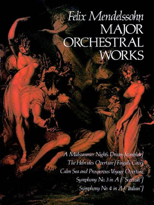 Mendelssohn - Major Orchestral Works
