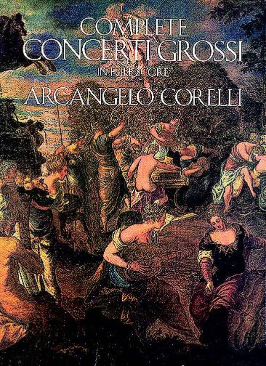 Corelli - Complete Concerti Grossi
