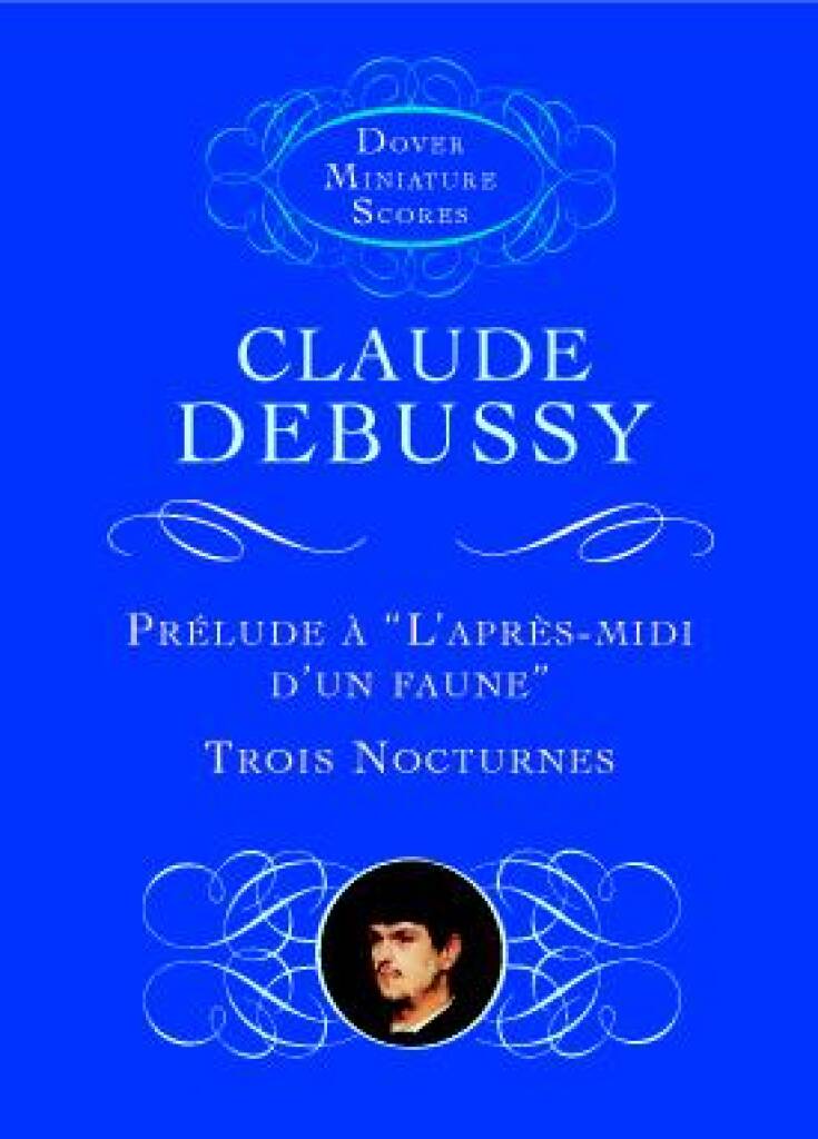 Debussy - Prelude A L'Apres-Midi D'Un Faune/Trois Nocturnes