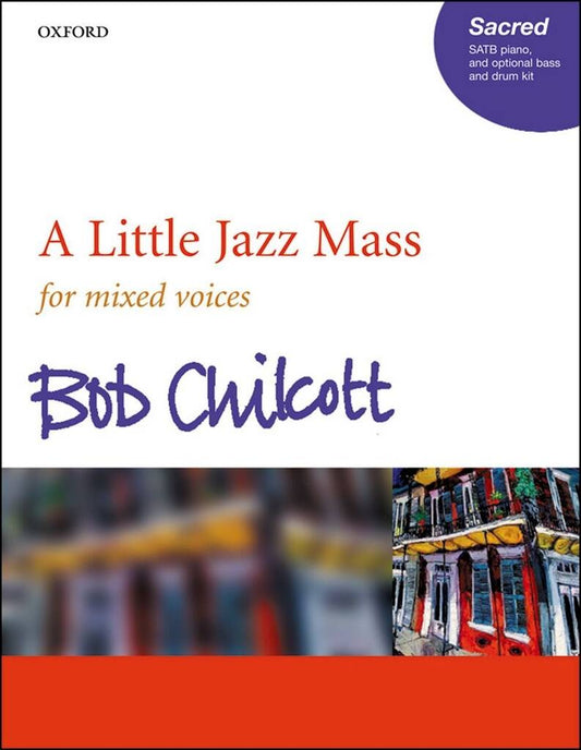 A Little Jazz Mass - Bob Chilcott