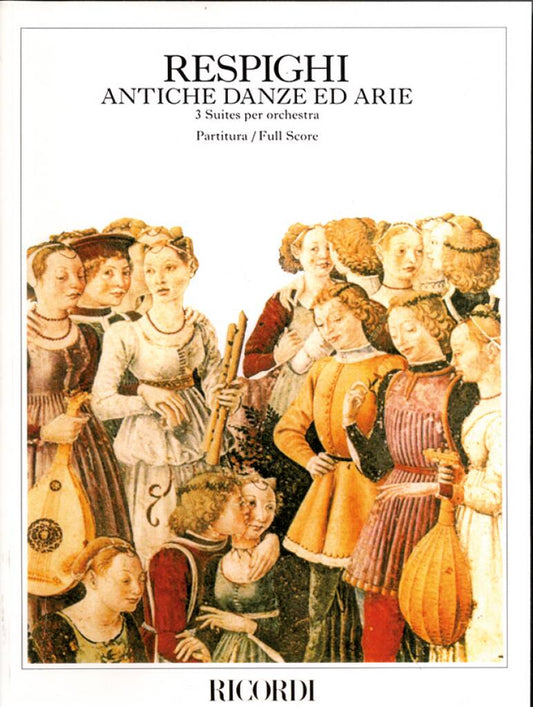Respighi - Antiche Danze Ed Arie Per Liuto