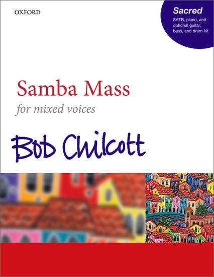 Samba Mass SATB - Bob Chilcott