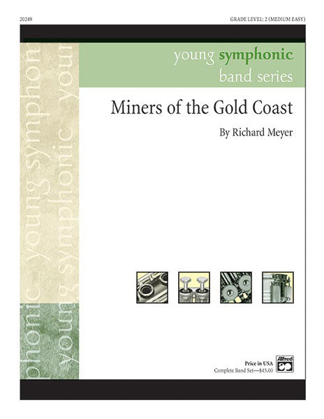 Miners of the Gold Coast - Richard Meyer