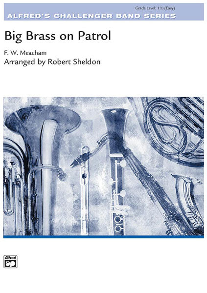 Big Brass on Patrol - Robert Sheldon