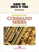 Along the Santa Fe Trail - Rob Romeyn
