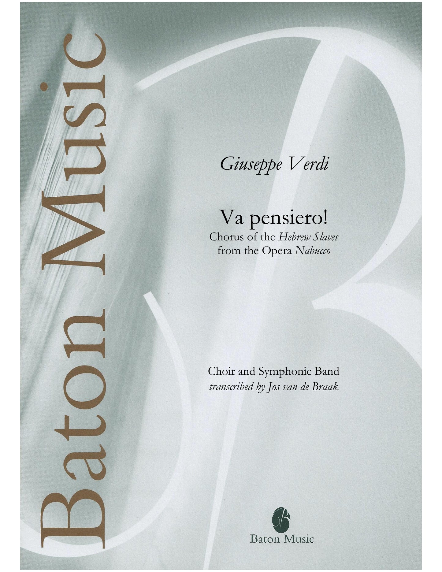 Va pensiero! (Chorus of the Hebrew slaves from 'Nabucco') - G. Verdi