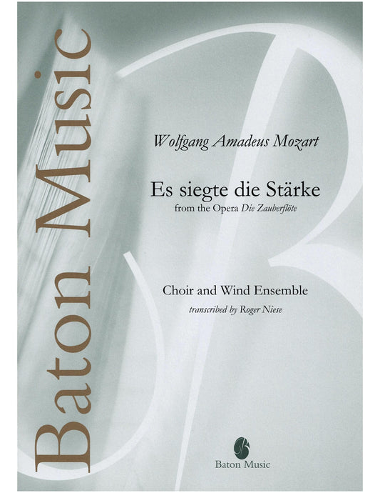 Es siegte die Stärke (from 'Die Zauberflöte) - W. A. Mozart