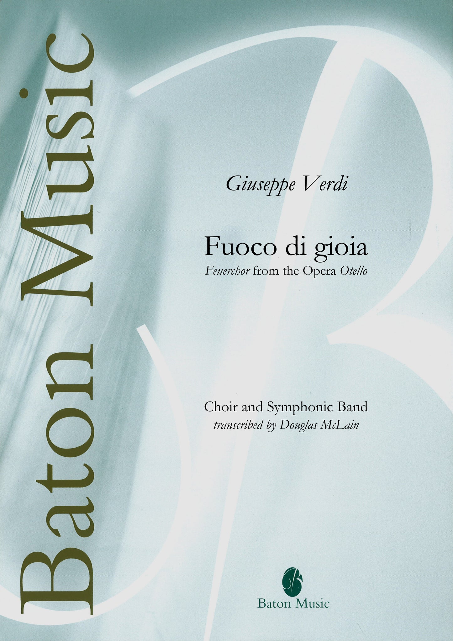 Fuoco di Gioia (Feuerchor from 'Otello') - G. Verdi