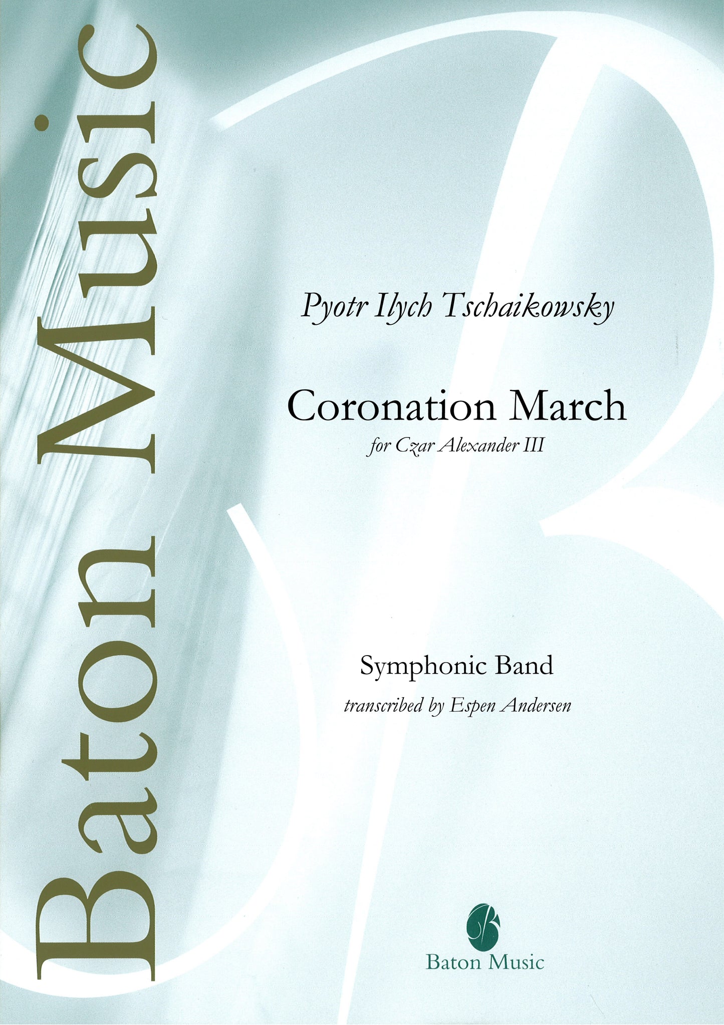 Coronation March (for Czar Alexander III) - Tchaikovsky