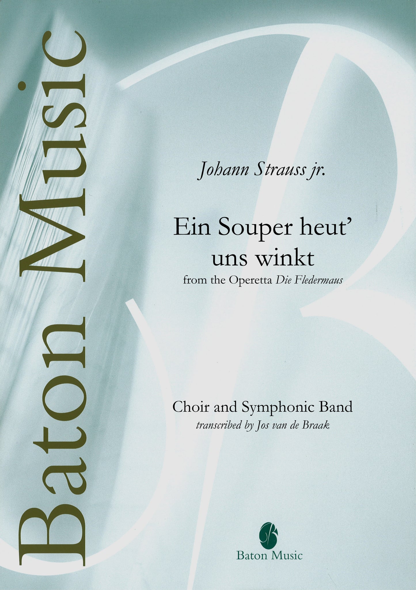 Ein Souper heut' uns winkt (from 'Die Fledermaus') - Johann Strauss