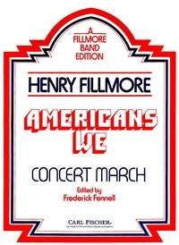 Americans We - Henry Fillmore