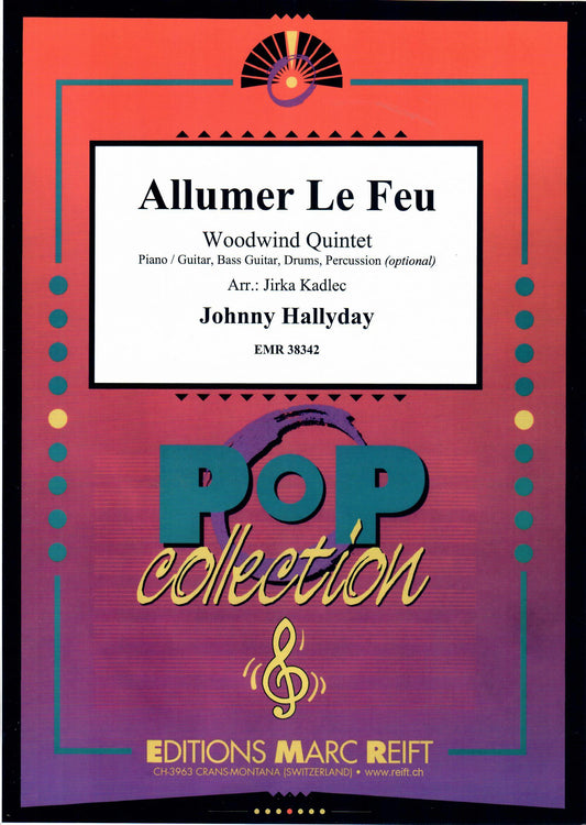 Allumer Le Feu