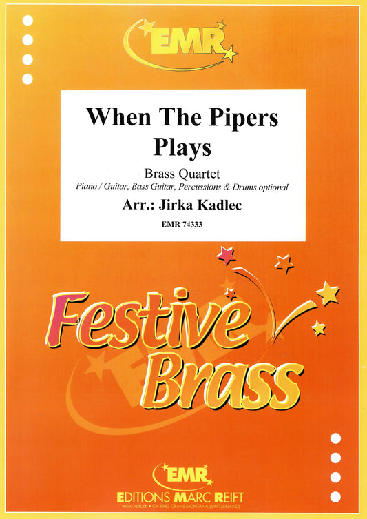 When The Pipers Plays