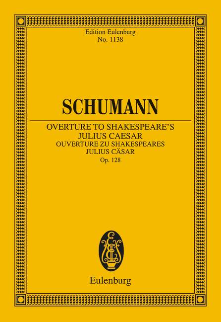 Overture to Shakespeare's Julius Cäsar op. 128 - Schumann, Robert