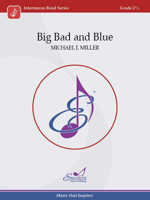 Big Bad and Blue - Michael J. Miller