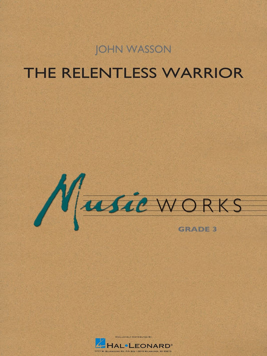 The Relentless Warrior - John Wasson