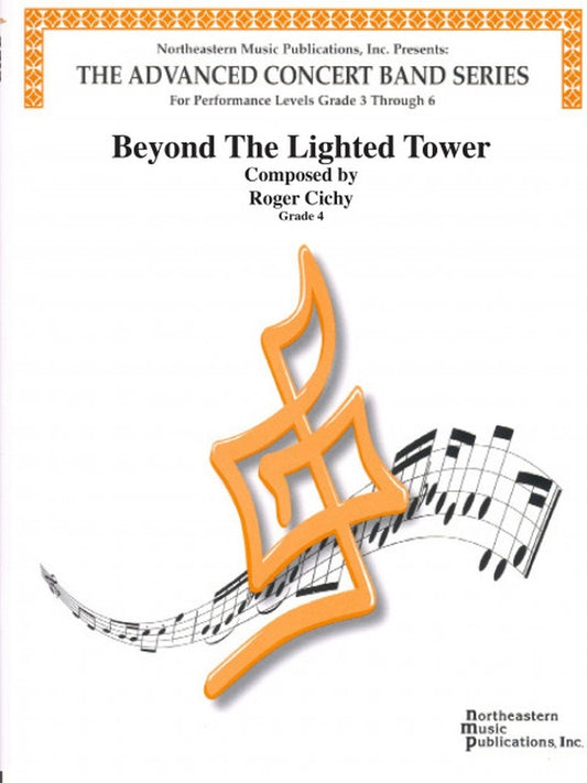 Beyond The Lighted Tower - Roger Cichy