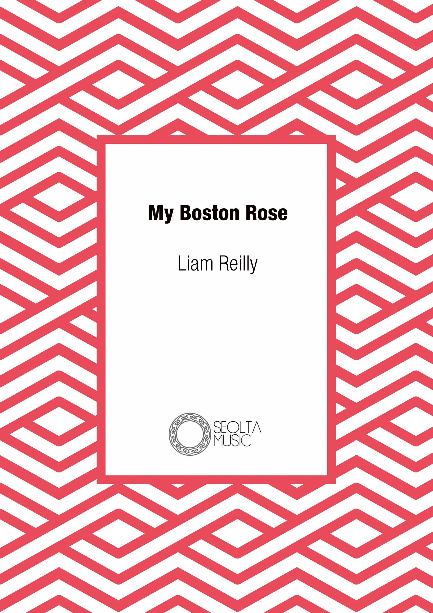 my-boston-rose-liam-reilly-sheet-music