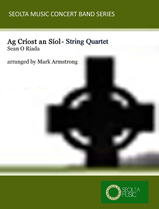 ag-criost-an-siol-s-o-riada-string-quartet-sheet-music