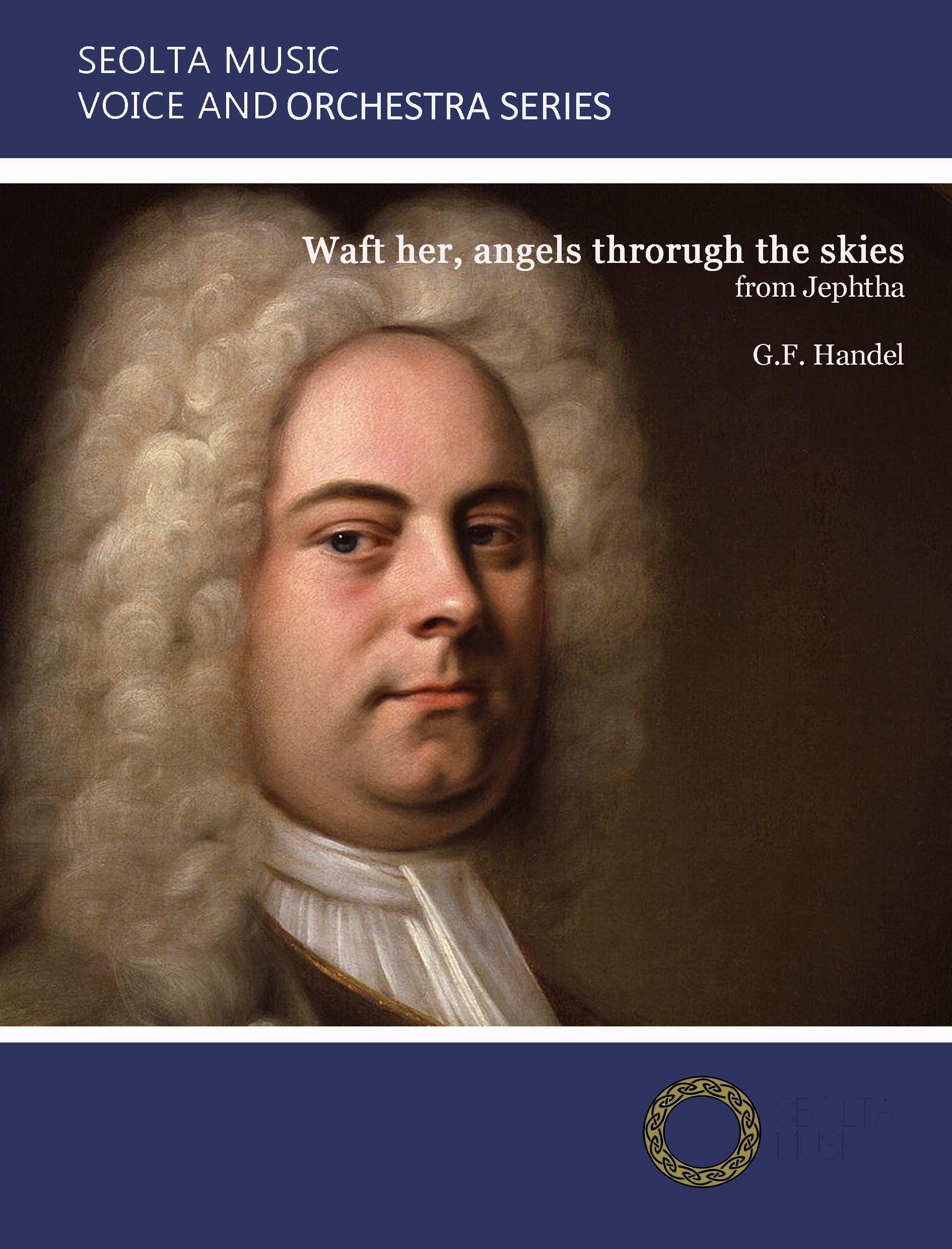 waft-her-angels-through-the-skies-from-jephtha-g-f-handel