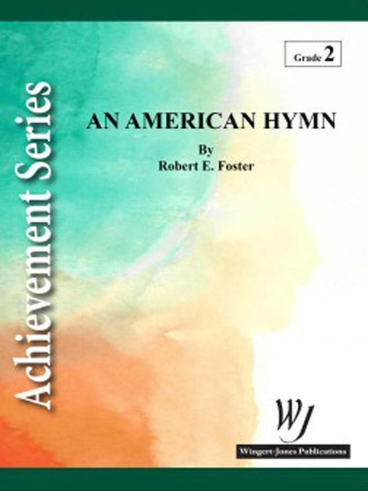 American Hymn - Robert E. Foster