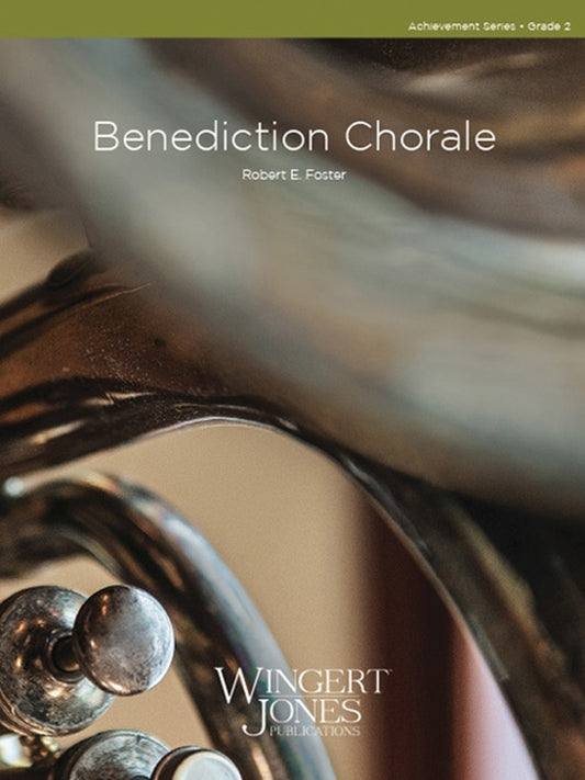 Benediction Chorale - Robert E. Foster