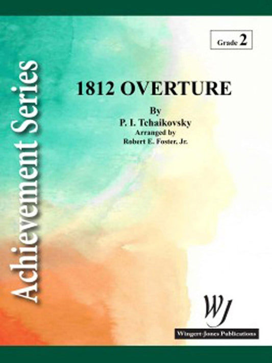 1812 Overture (Concert Band) - Pyotr Ilyich Tchaikovsky