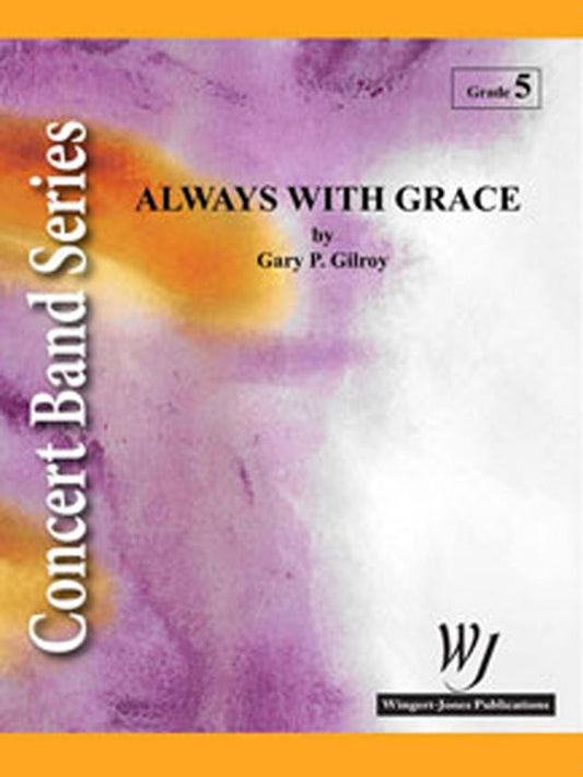 Always With Grace - Gary P. Gilroy