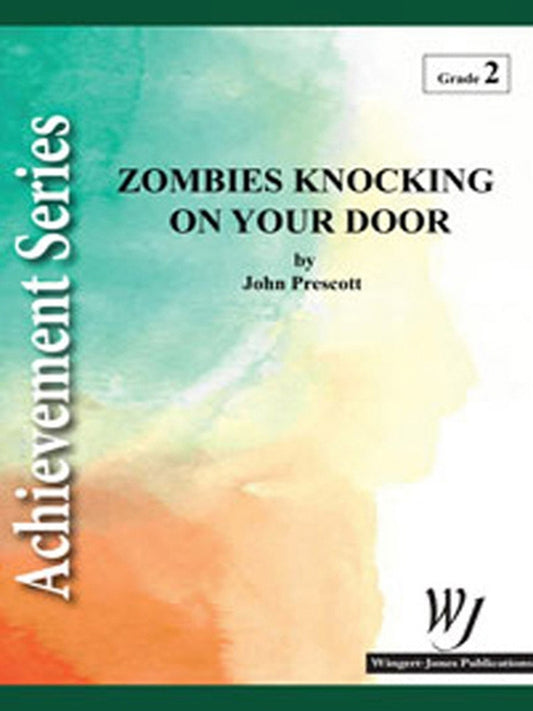 Zombies Knocking On Your Door - John Prescott
