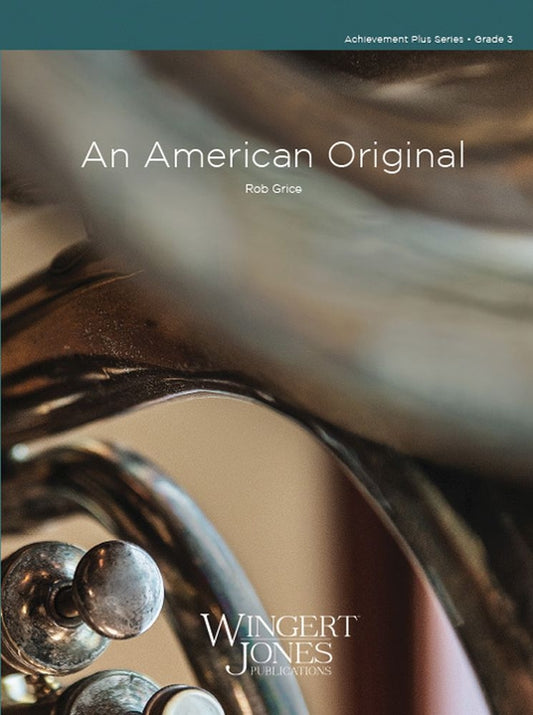 An American Original - Rob Grice