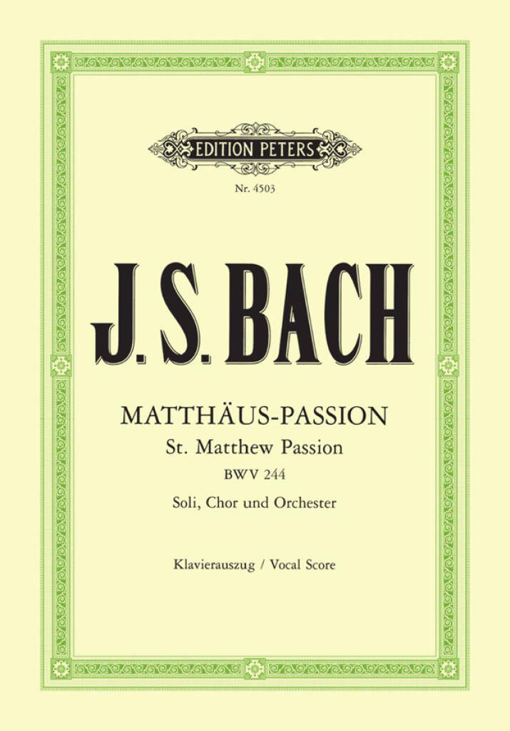 Matthäus Passion (St. Matthew Passion) - J. S. Bach
