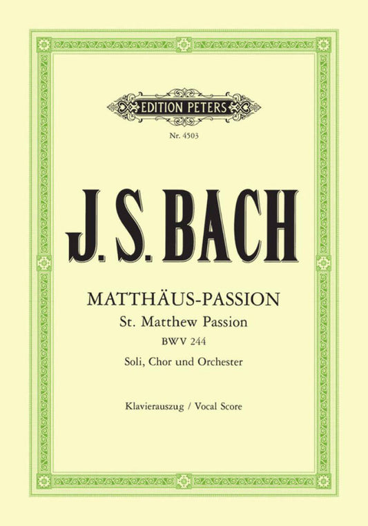 Matthäus Passion (St. Matthew Passion) - J. S. Bach