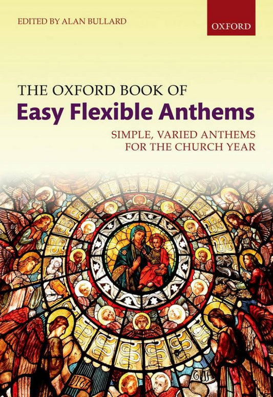 The Oxford Book of Flexible Anthems - Ed. Alan Bullard