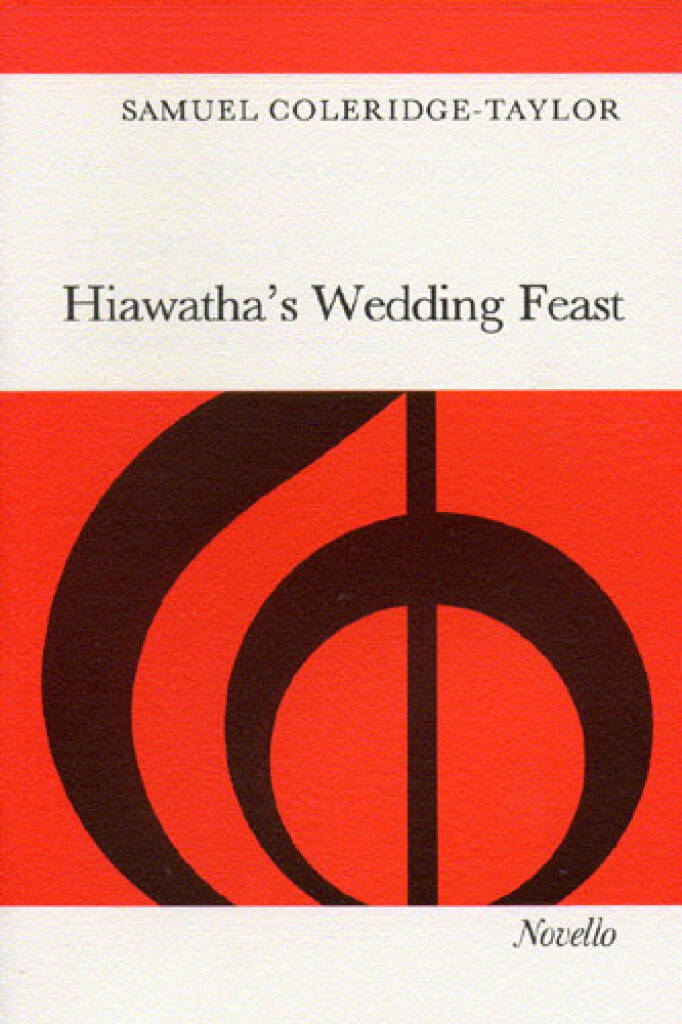 Hiawatha's Wedding Feast - S. Coleridge-Taylor