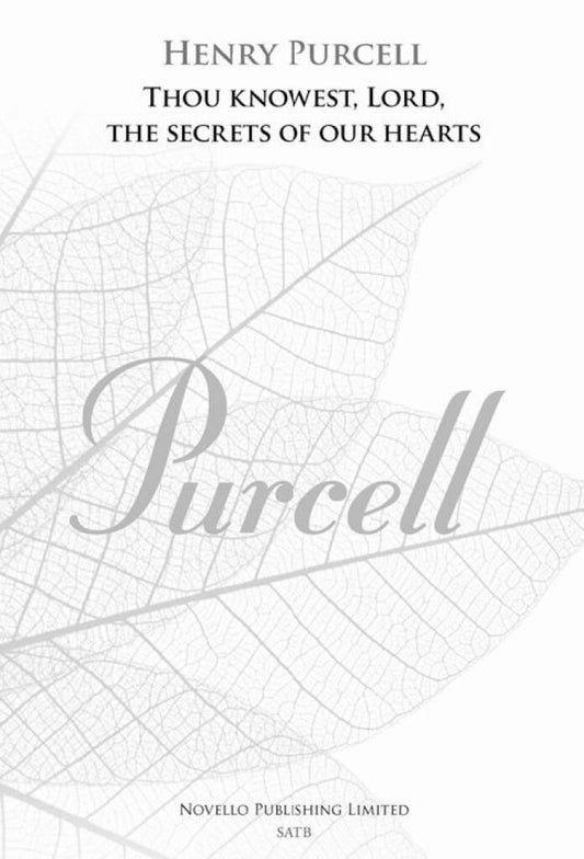 Thou Knowest, Lord, The Secrets Of Our Hearts - H. Purcell