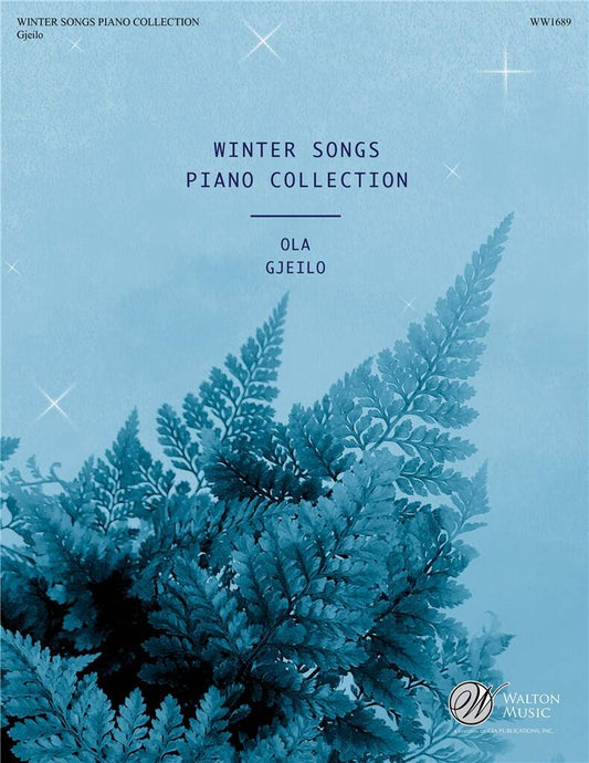 Winter Songs Piano Collection - Ola Gjeilo