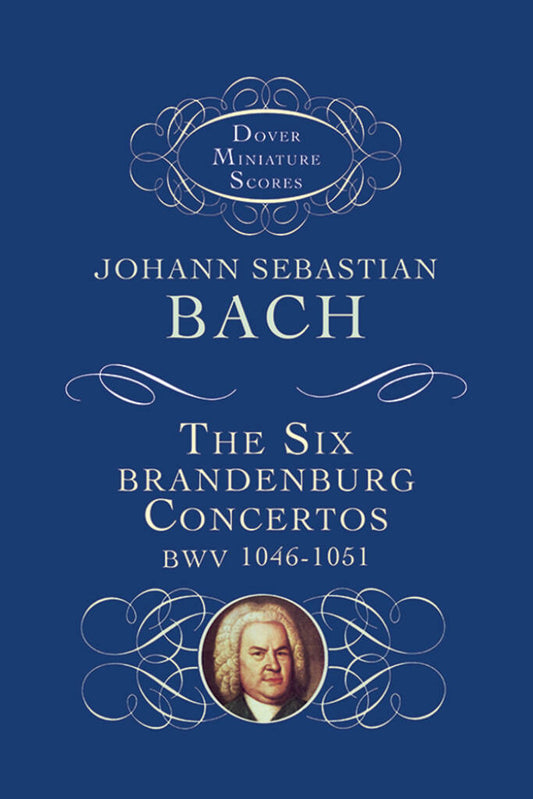 Bach - The Six Brandenburg Concertos BWV 1046-1051