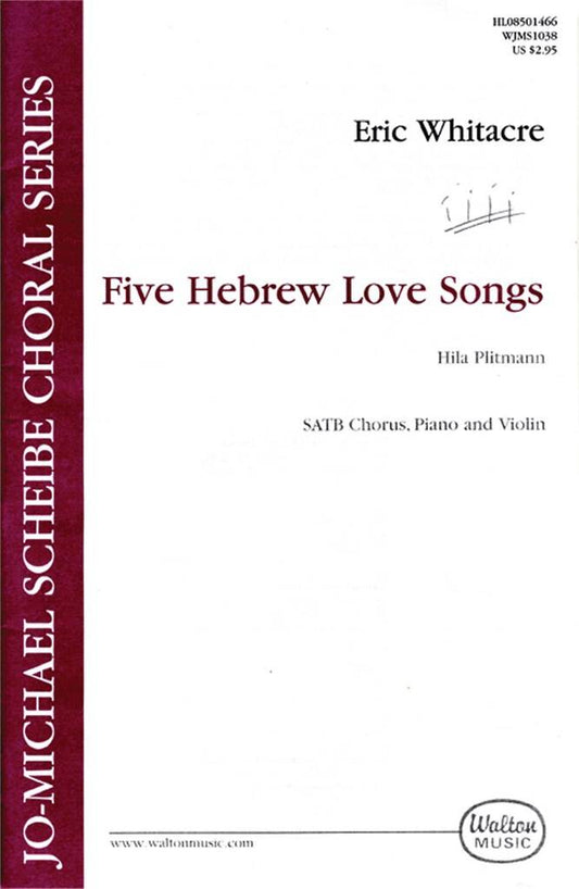 5 Hebrew Love Songs - Eric Whitacre