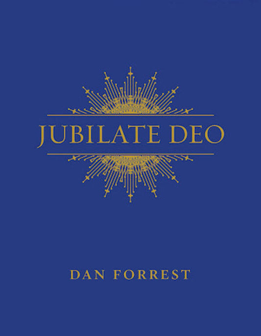 Jubilate Deo - Dan Forrest