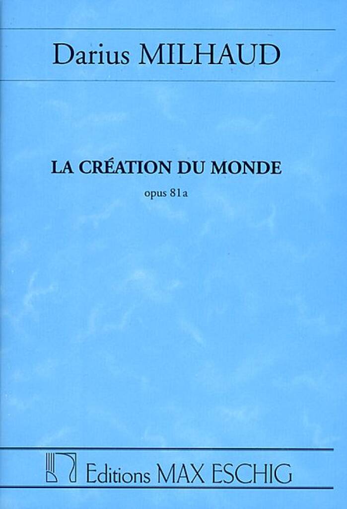 Milhaud - La Creation Du Monde, Opus 81A