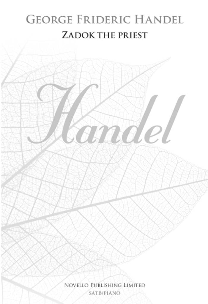 Zadok The Priest (New Engraving) - G. F. Handel